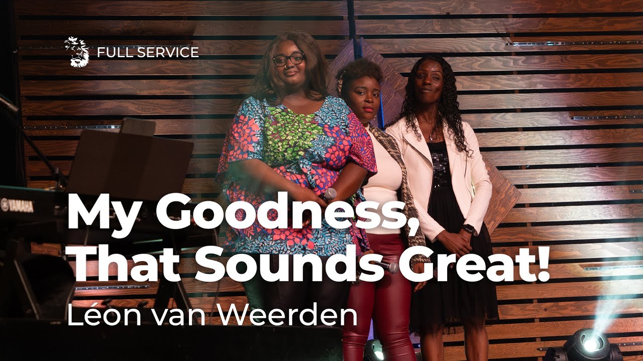 My Goodness, That Sounds Great!