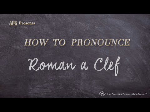 How to Pronounce Roman a Clef (Real Life Examples!)