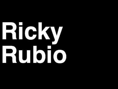How to Pronounce Ricky Rubio Minnesota Timberwolves NBA Basketball Player Runforthecube