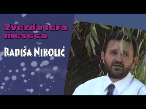 Radisa Nikolic - Zvezda tera meseca