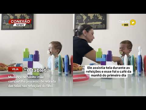 Vídeo: Mudança de hábito: mãe compartilha processo de retirada das telas nas refeições do filho.