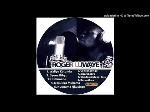 Roger Luwaye - Nzijukira (Official Audio)