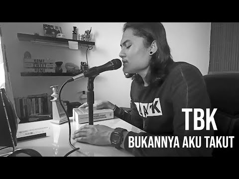 BUKANNYA AKU TAKUT - TBK (Cover by Geraldo Rico)