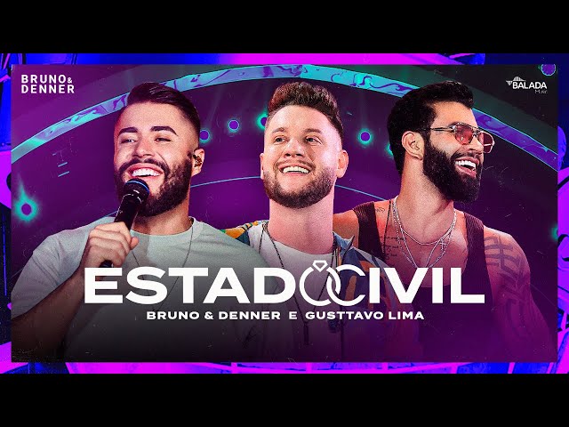 Download Bruno e Denner – I ESTADO CIVIL feat. Gusttavo Lima