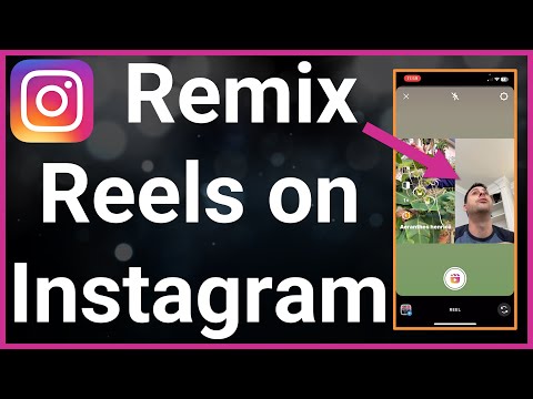 How To Remix Reels On Instagram