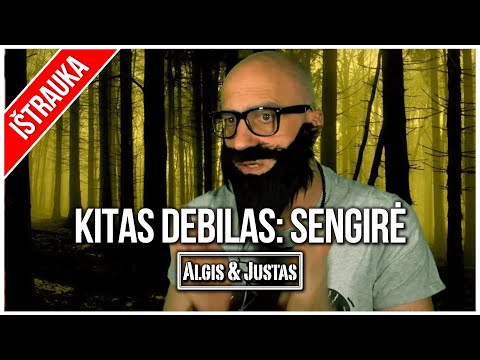 Algis ir Justas: Seni Geri: Kitas Debilas. Sengirė TEASER
