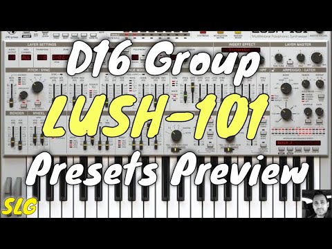 D16 Group | LUSH-101 | Preset Preview ( No Talking)