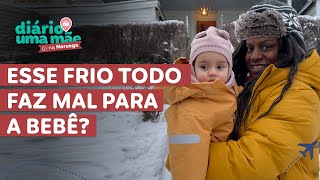 E ESSE FRIO TODO... FAZ MAL PARA A BEBÊ?  | 2º EPISÓDIO DIÁRIO DE UMA MÃE NA NORUEGA