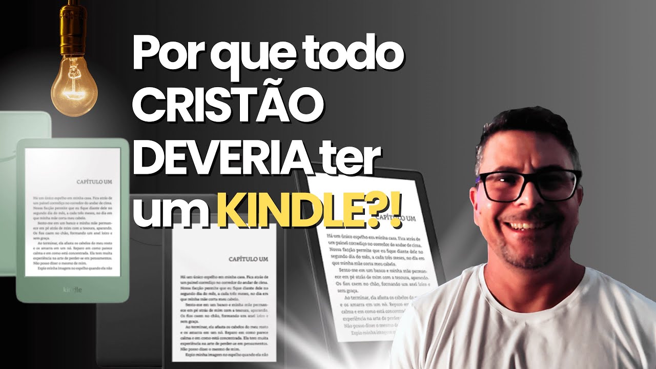 Por que Todo Cristão Deveria Ter um Kindle?