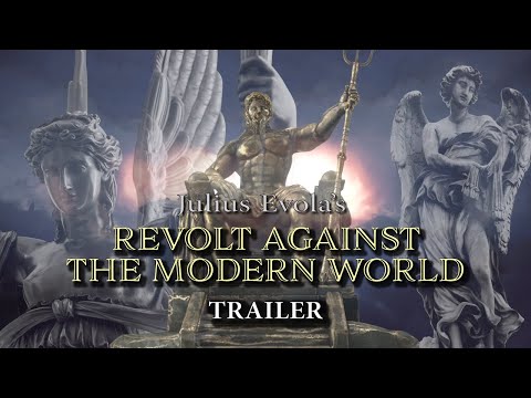 Julius Evola’s Revolt Against the Modern World TRAILER