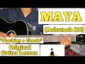 MAYA - Ashutosh KC | Guitar Lesson | Plucking & Chords | (Capo 5)