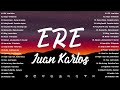 Ere - Juan Karlos || Best OPM Tagalog Love Songs 2024 Playlist | OPM Trending Songs 2024 #opm