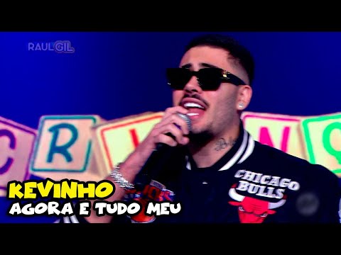 Kevinho - "Agora É Tudo Meu" | VOVÔ RAUL GIL