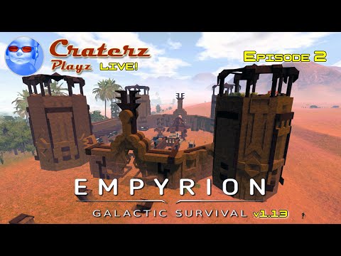 Empyrion Galactic Survival v1.13 | Episode 2 LIVE!