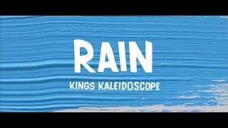 Kings Kaleidoscope - Rain - Sarah &amp; Bradley Laird