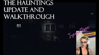 The Hauntings Gameplay Newest Update and Walkthrough