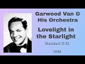 Garwood Van and his orchestra - Lovelight in the Starlight - 1938