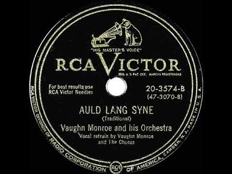 1949 Vaughn Monroe - Auld Lang Syne (Vaughn Monroe & chorus, vocal)