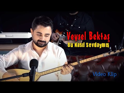 Veysel Bektaş - Bu Nasıl Sevdaymış (Vay Le Le) Klip