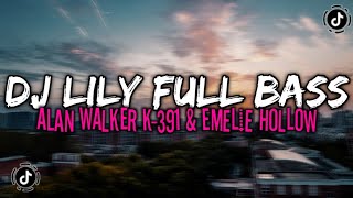 DJ LILY ALAN WALKER K 1 Emelie Hollow Remik FULL B...