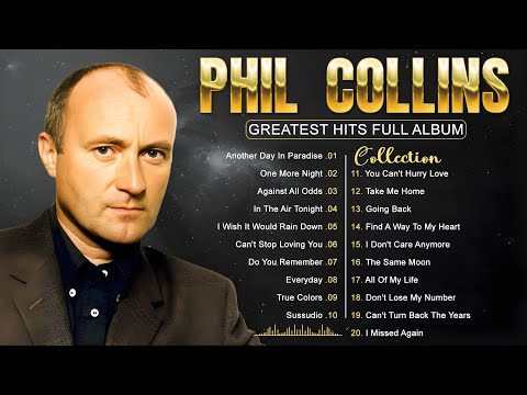Phil Collins Greatest Hits – Ultimate 1 Hour Collection | Best Songs Playlist