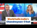 India Shines The World Over India World Chandrayaan 3