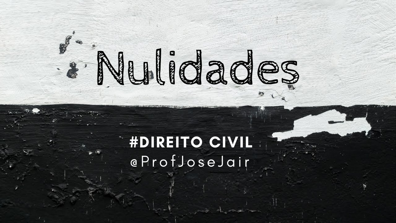 Nulidade Absoluta e Relativa
