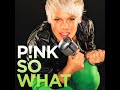 So What - Pink