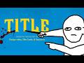 How To Actually Do A Good Title Card