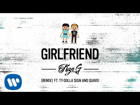 Kap G - Girlfriend (Remix) ft. Ty Dolla $ign & Quavo [Audio]