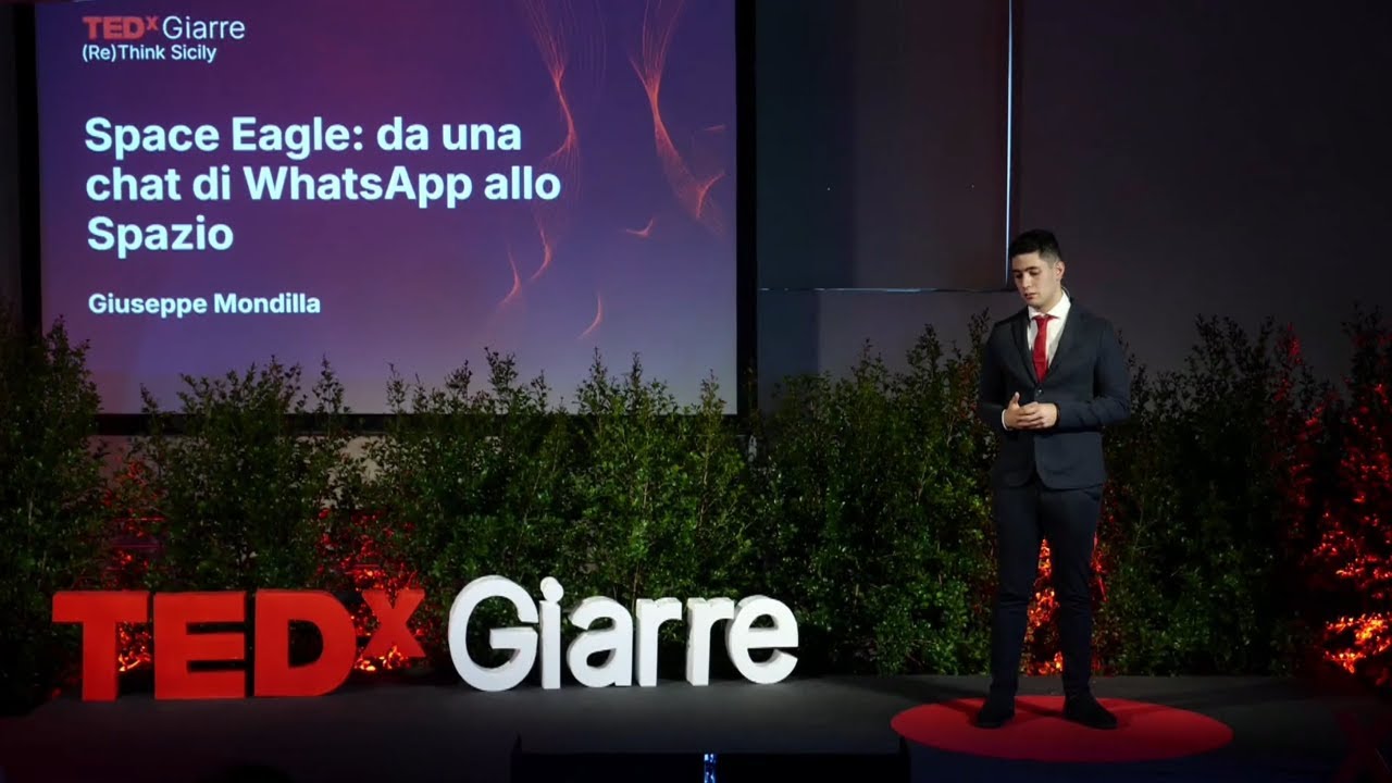Space Eagle: da una chat di WhatsApp allo Spazio | Giuseppe Mondilla | TEDxGiarre
