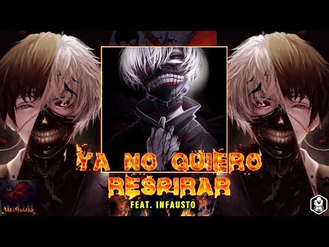 XHUZER - YA NO QUIERO RESPIRAR (ft. INFAUSTO) [LETRA]