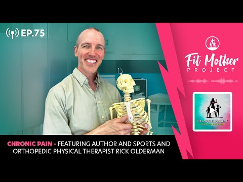 FMP Podcast Ep.75 - The RIGHT Way To Deal With Chronic Pain, With Rick Olderman