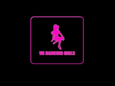 VR Dancing Girls Video
