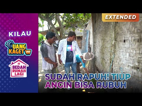 BAHAYA! Rumah Pak Haerudin Sudah Mau Rubuh | KILAU UANG KAGET & BEDAH RUMAH | PART 4/8