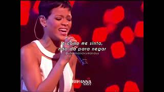 Rihanna - We Found Love Live X-Factor (Tradução)