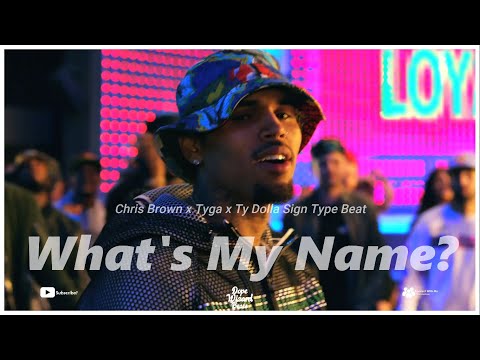 (Free) Chris Brown x Tyga x Ty Dolla Sign Type Beat - "What's My Name?" | Club Instrumental 2021