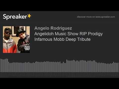 Angelidoh Music Show RIP Prodigy Infamous Mobb Deep Tribute (part 2 of 3, made with Spreaker)