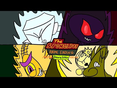 The Spongebob Squarepants Anime Ending Drawing Edition (Narmak Version)