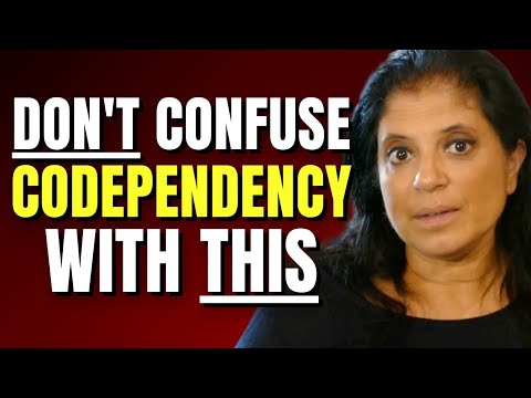 Don't confuse codependency with this