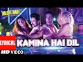 KAMINA HAI DIL Lyrical Video Song Mastizaade Sunny Leone Tusshar Kapoor Vir Das T Series