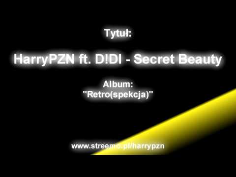 HarryPZN ft D!DI - Secret Beauty