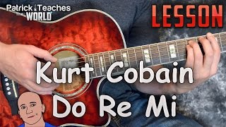 Kurt Cobain-Do Re Mi-Guitar Lesson-Tutorial-How to Play-Nirvana