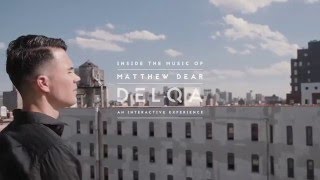 DELQA | Inside the Music of Matthew Dear | Behind The Scenes