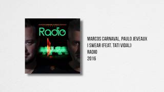 Marcos Carnaval, Paulo Jeveaux - I Swear (feat. Tati Vidal)