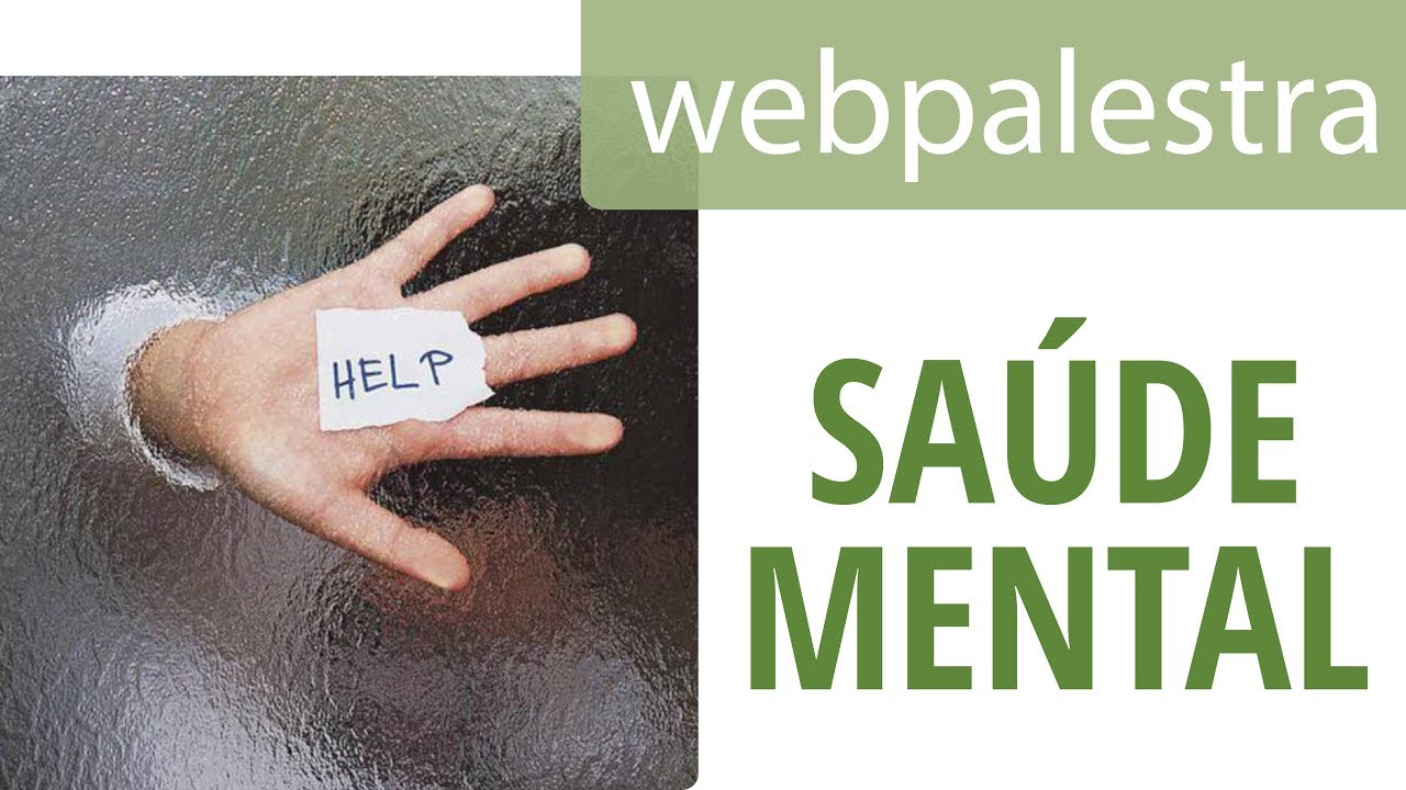 Webpalestra - Desinstitucionalização da Saúde Mental