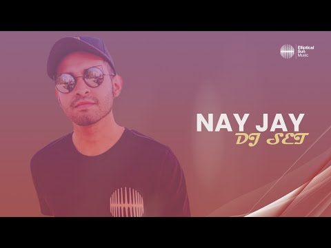 Nay Jay | Live DJ Set