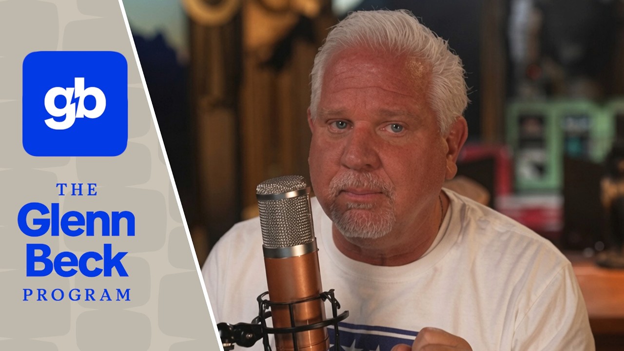 LIVE: The Glenn Beck Program | Hour 1 | 7/22/26