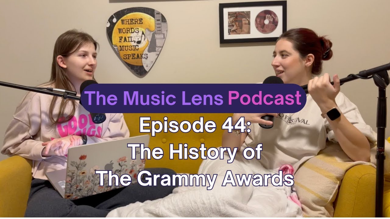 The History of The Grammy Awards - The Music Lens Podcast Ep. 44