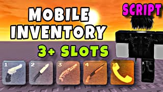 Roblox Mobile Inventory Script (+3 SLOTS) - Directlink*